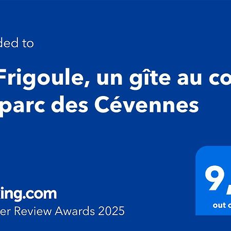 La Frigoule, Un Gite Au Coeur Du Parc Des Cevennes Generargues Экстерьер фото